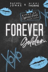 Forever Golden - Nikki Thorne ; Rachel Jonas - 9798738219412