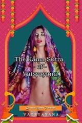 The Kama Sutra of Vatsyayana - Mallanaga Vatsyayana - 9798738367557