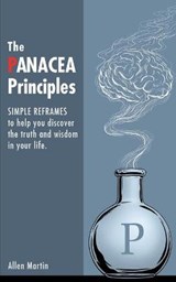 The Panacea Principles - MARTIN,  Allen - 9798740692487