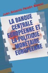 La Banque Centrale Europeenne Et La Politique Monetaire Europeenne