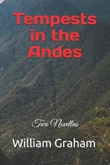 Tempests in the Andes - William Graham - 9798746735454