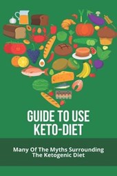 Guide To Use Keto-Diet