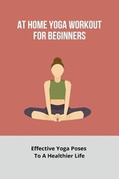 At Home Yoga Workout For Beginners