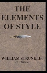 The Elements of Style Illustrated - STRUNK,  William, Jr. - 9798748141376