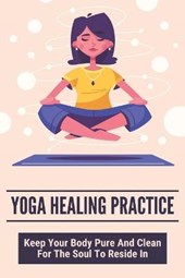 Yoga Healing Practice