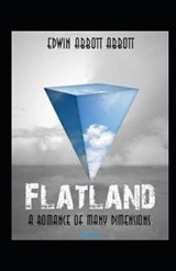 "Flatland A Romance of Many Dimensions(classics illustrated) " - Edwin A Abbott - 9798748561310