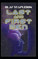 Last and First Men-Original Edition(Annotated) - STAPLEDON,  Olaf - 9798749000191