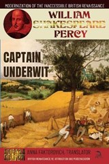 Captain Underwit - ANNA FAKTOROVICH,  Faktorovich ; William Shakespeare, Shakespeare ; William Percy, Percy - 9798750120437