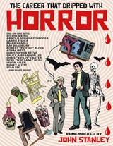 The Career that Dripped with Horror - John Stanley - 9798756674057