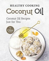 Healthy Cooking - Coconut Oil