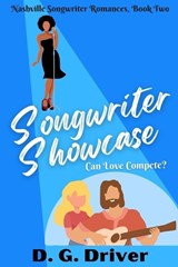 Songwriter Showcase - D G Driver - 9798761646216