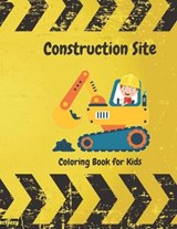 Construction Site Coloring Book For Kids - CAMPBELL,  Denise ; Merrill, Paul - 9798761859616