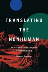 Translating the Nonhuman - Professor Douglas (Chair Professor English Robinson - 9798765112809