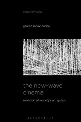 The New-Wave Cinema - Golnaz (University of Zurich Sarkar-Farshi - 9798765125106