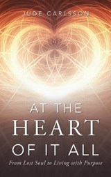 At The Heart Of It All - Jude Carlsson - 9798765205723