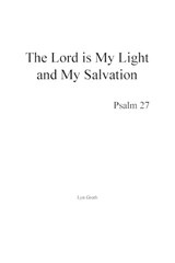 The Lord is My Light and My Salvation - Lyn Groth - 9798765206157