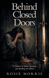 Behind Closed Doors - Rosie Morris - 9798765206829