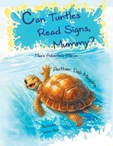 Can Turtles Read Signs, Mummy? - Deb Maguire - 9798765207277