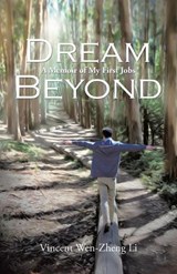 Dream Beyond - Vincent Wen-Zheng Li - 9798765255728