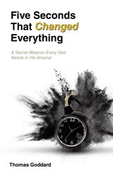 Five Seconds That Changed Everything - Thomas Goddard - 9798765266908