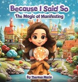 Because I Said So - Theresa Marie - 9798765267837