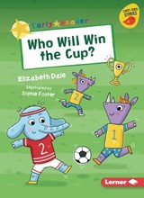 Who Will Win the Cup? - Elizabeth Dale - 9798765602874