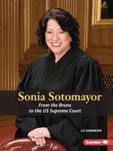Sonia Sotomayor: From the Bronx to the Us Supreme Court - Liz Sonneborn - 9798765602966