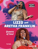 Lizzo and Aretha Franklin: Queens of Soul - Tim Cooke - 9798765626702