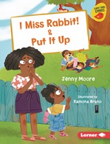 I Miss Rabbit! & Put It Up - Jenny Moore - 9798765627075
