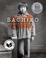 Sachiko: A Nagasaki Bomb Survivor's Story - Caren Stelson - 9798765627457