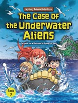 The Case of the Underwater Aliens: Book 3 - Chi-Hyeon Ahn - 9798765627495