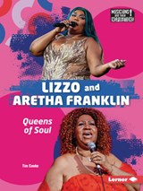 Lizzo and Aretha Franklin: Queens of Soul - Tim Cooke - 9798765629116
