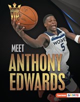 Meet Anthony Edwards: Minnesota Timberwolves Superstar - Matt Doeden - 9798765670859