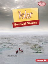 Polar Survival Stories - Cynthia O'Brien - 9798765684788