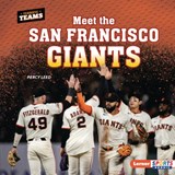 Meet the San Francisco Giants - Percy Leed - 9798765689691