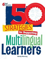 50 Strategies for Supporting Multilingual Learners - Mandy Manning - 9798765946244