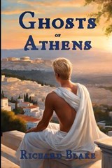 The Ghosts of Athens - BLAKE,  Richard - 9798771255682