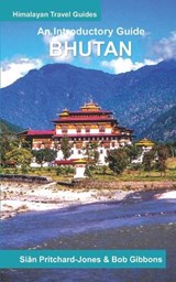 Bhutan: An Introductory Guide - Bob Gibbons - 9798772842867