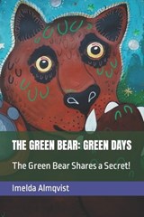 The Green Bear - Imelda Almqvist - 9798772981627