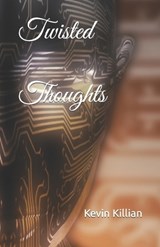 Twisted Thoughts - Kevin Killian - 9798780882657