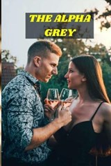 The Alpha Grey - RASHEED,  Muhammad Tahir - 9798781976591