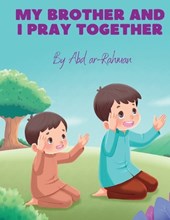 My Brother and I Pray Together