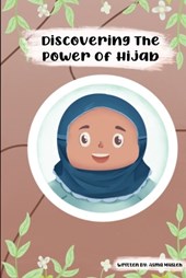 Discovering The Power Of Hijab