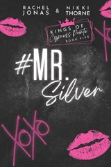 Mr. Silver - Nikki Thorne ; Rachel Jonas - 9798785484382