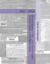 News Clippings From Lehi, Utah Includes - CANFIELD,  Kaylene ; Andersen, David - 9798785504752