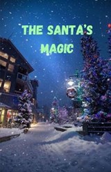 The Santa's Magic - RASHEED,  Muhammad Tahir - 9798787870961
