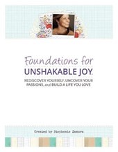 Foundations for Unshakable Joy(TM)