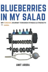 Blueberries In My Salad - Nidhi Arora ; Amit Arora - 9798791382887