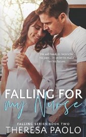 Falling for My Nurse (Falling, #2)