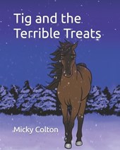 Tig and the Terrible Treats